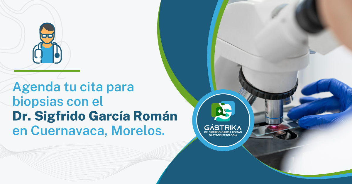 Agenda tu cita para biopsias con el Dr. Sigfrido García Román en Cuernavaca, Morelos